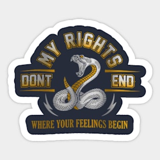 My Rights Don't End Where Your Feelings Begin Sticker